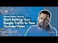 Money Robot Submitter Tutorial - Set Up a Campaign to Get Google Traffic to Your YouTube Video