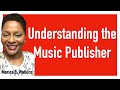 Understanding the music publisher what does a music publisher do