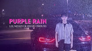 PURPLE RAIN - LEE MINHYUK (FEAT. CHEEZE) | TERJEMAHAN BAHASA INDONESIA