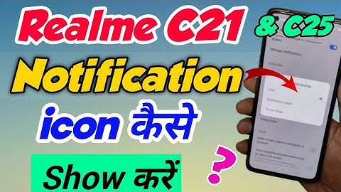 Realme C21 & C25 mein Notification Icon Kaise Show Kare | Realme C21 Notification Icon Show Setting