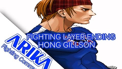 FIGHTING LAYER ENDINGS : HONG GILLSON
