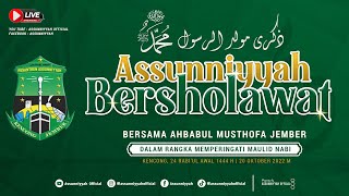 🔴LIVE - ASSUNNIYYAH BERSHOLAWAT BERSAMA AHBAABUL MUSTHOFA DALAM RANGKA MEMPERINGATI MAULID NABI SAW