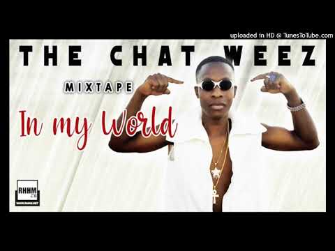 8. THE CHAT WEEZ feat AZIZ LE MIC - NEVER GIVE UP (Mixtape IN MY WORLD)