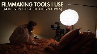 Filmmaking Tools I Use (and even cheaper alternatives)