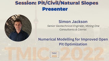 Numerical Modelling for Improved Open Pit Optimization By Simon Jackson