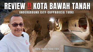 Review !! Kota Bawah Tanah di Turki Yang Menawan " UNDERGROUND CITY CAPPADOCIA "