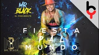 Mr Black - Fiesta Pal Mundo | Audio