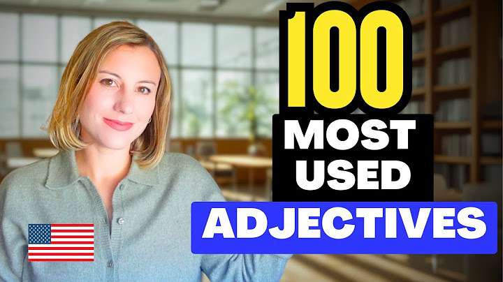 100 Most Common Adjectives for Everyday English