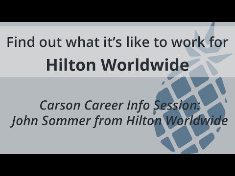 Carson Career Info Sessions: John Sommer from Hilton Worldwide