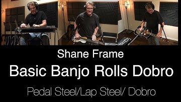 How To Play Banjo Rolls Dobro Shane Frame