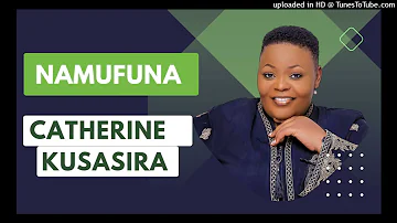 Namufuna [Official Audio] -Catherine Kusasira