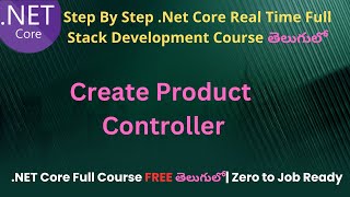 #41 Create Product Controller | .Net Core Full stack Development course Telugu Net Worth