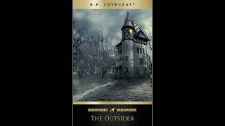 The Outsider - H.P. Lovecraft Narrated | by Agis