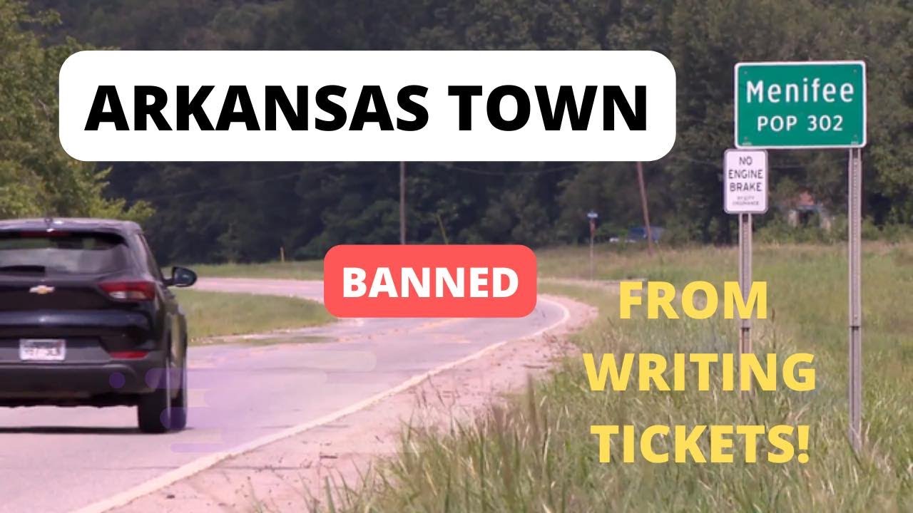 Menifee Arkansas Banned From Writing Tickets For A Year YouTube