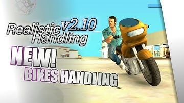 Introducing The New Bikes Handling - Realistic Handling v2.10 - GTA VC Vehicle Handling