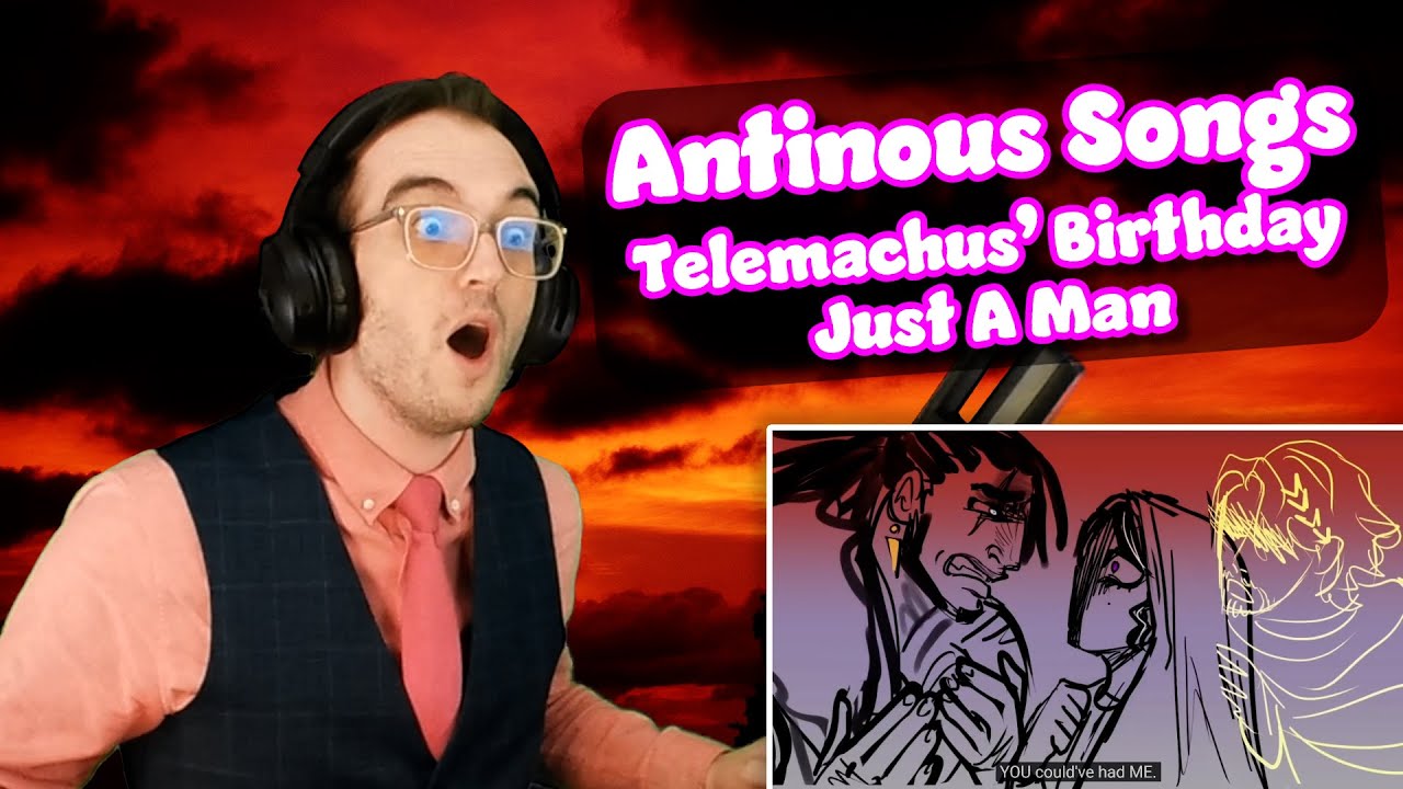 THE PERSPECTIVE SWITCH??? | Telemachus' Birthday/Just A Man (Antinous' Version) | Reaction/Analysis