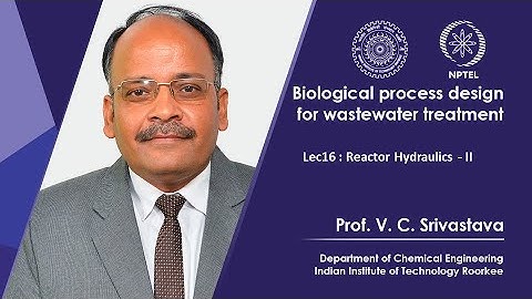 Lecture 16: Reactor Hydraulics-II