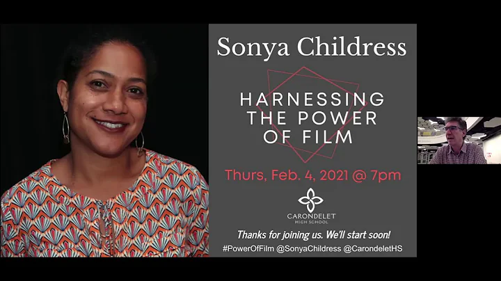 Sonya Childress: "Harnessing the Power of Film" - ...