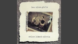 Watch Two Nice Girls Throw It All Away video