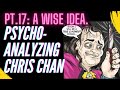A wise idea  psychoanalyzing chris chan part 17
