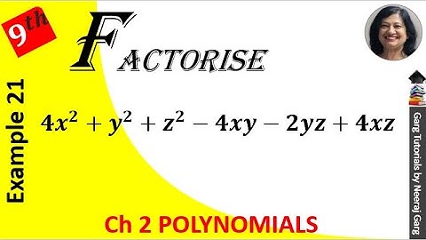 factorise 4x2+y2+z2-4xy-2yz+4xz |  Class 9 Maths Chapter 2 Example 21