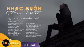 Nhạc Buồn Nhất Dành Cho Người Thất Tình, Cô Đơn, Mới Chia Tay | Tôi Đã Khóc Còn Bạn Thì Sao ?