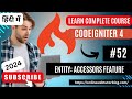 Codeigniter 4 tutorials in hindi  entity accessors feature function