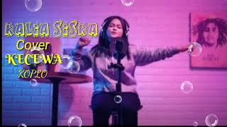 KALIA SISKA-COVER-KECEWA-KOPLO||New 2020