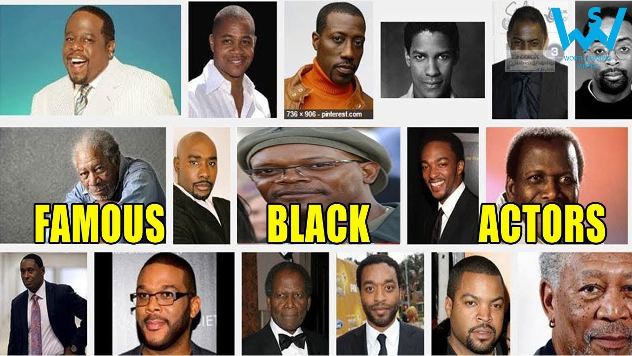 Top black actors | Worth Sharing Videos