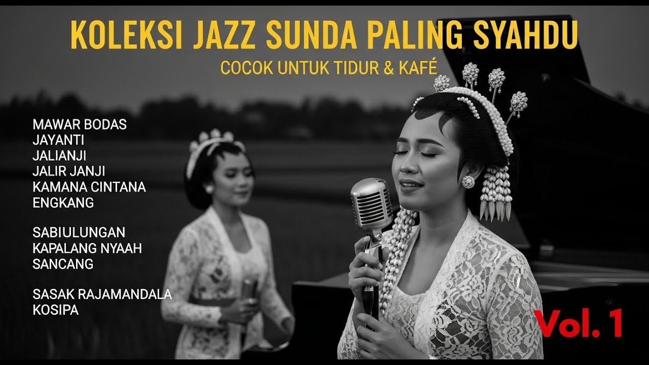 Relaxing Sundanese Jazz - Vol. 1: Perfect for Sleep & Cafe Ambiance