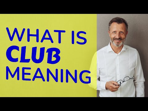 Club | Meaning of club