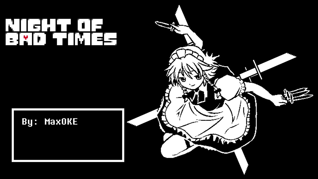 Night of Bad Times (Night of Nights in the style of MEGALOVANIA)