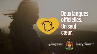 Deux Langues Officielles. Un Seul Coeur.