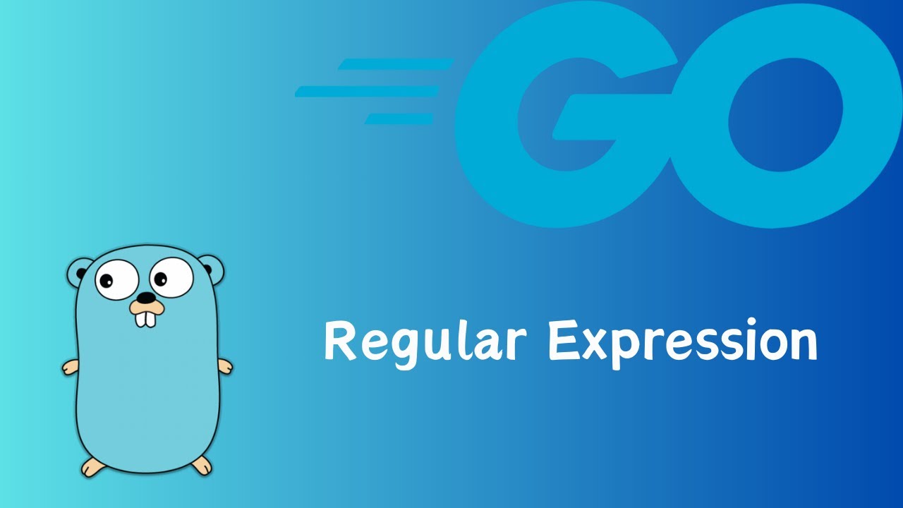 Go | Regular Expression | tutorial 55 - YouTube