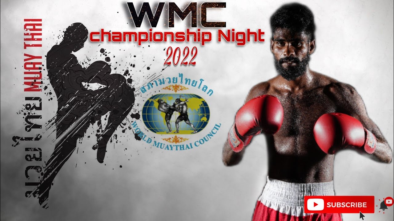 WMC (world Muay Thai  council ) championship 2022