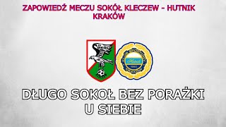 ZAPOWIEDŹ MECZU SOKOŁ KLECZEW - HUTNIK KRAKÓW | 10. KOLEJKA BETCLIC 2. LIGA