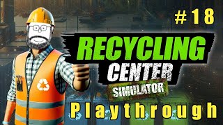 Fulfilling Our First Hybrid Contracts | Recycling Center Simulator