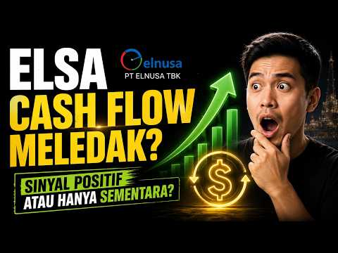 ELSA Cetak Free Cash Flow Tertinggi! Apakah Ini Sinyal Saham Masih Layak Dilirik Investor?
