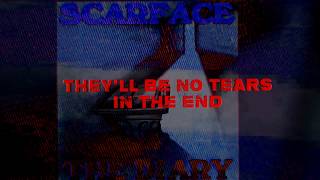 Scarface - No Tears