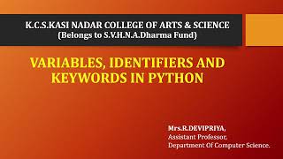 Variables, Identifiers and Keywords in python | Mrs.R.Devi Priya | Department of Computer Science