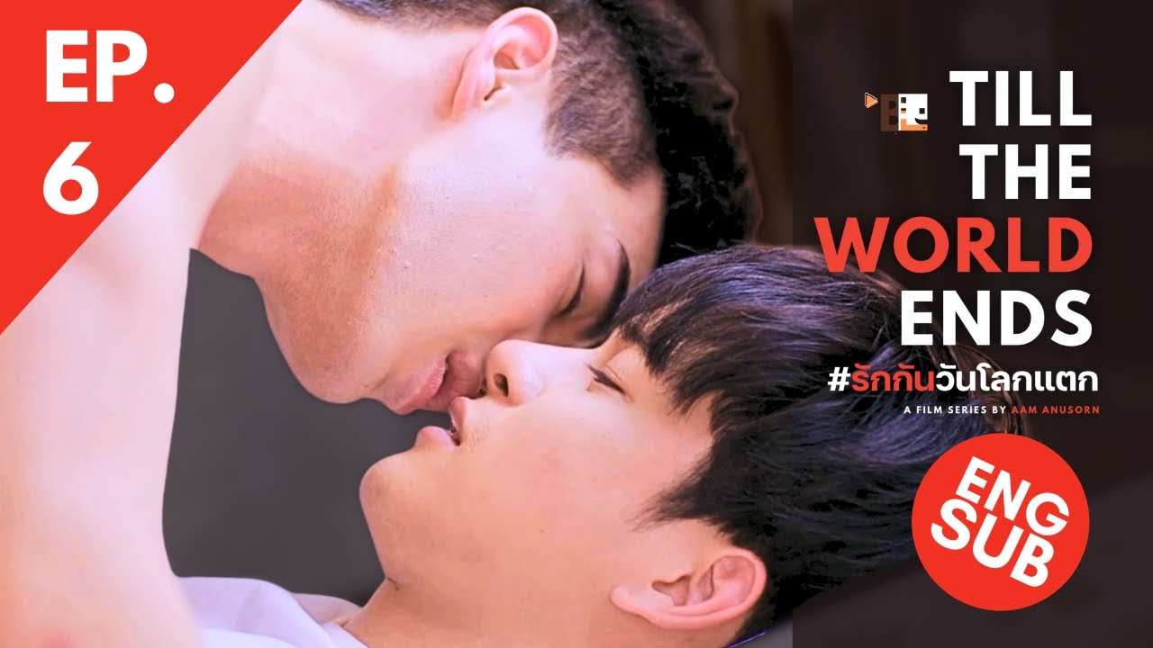 LGBTQ+ Romance Series Full Episode 6 – Till The World Ends | POV