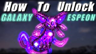 How To Unlock GALAXY ESPEON In Elite Redux!