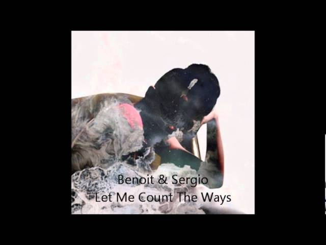 洋楽 Sergio & Benoit Let Me Count The Ways Benoit & Sergio - Let Me Count The Ways - YouTube