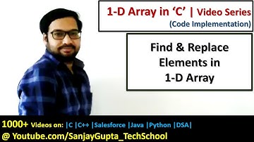 Find and Replace Elements in 1-D Array using C programming | by Sanjay Gupta