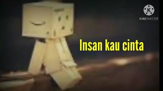 Insan kau cinta- Tuah adzmin