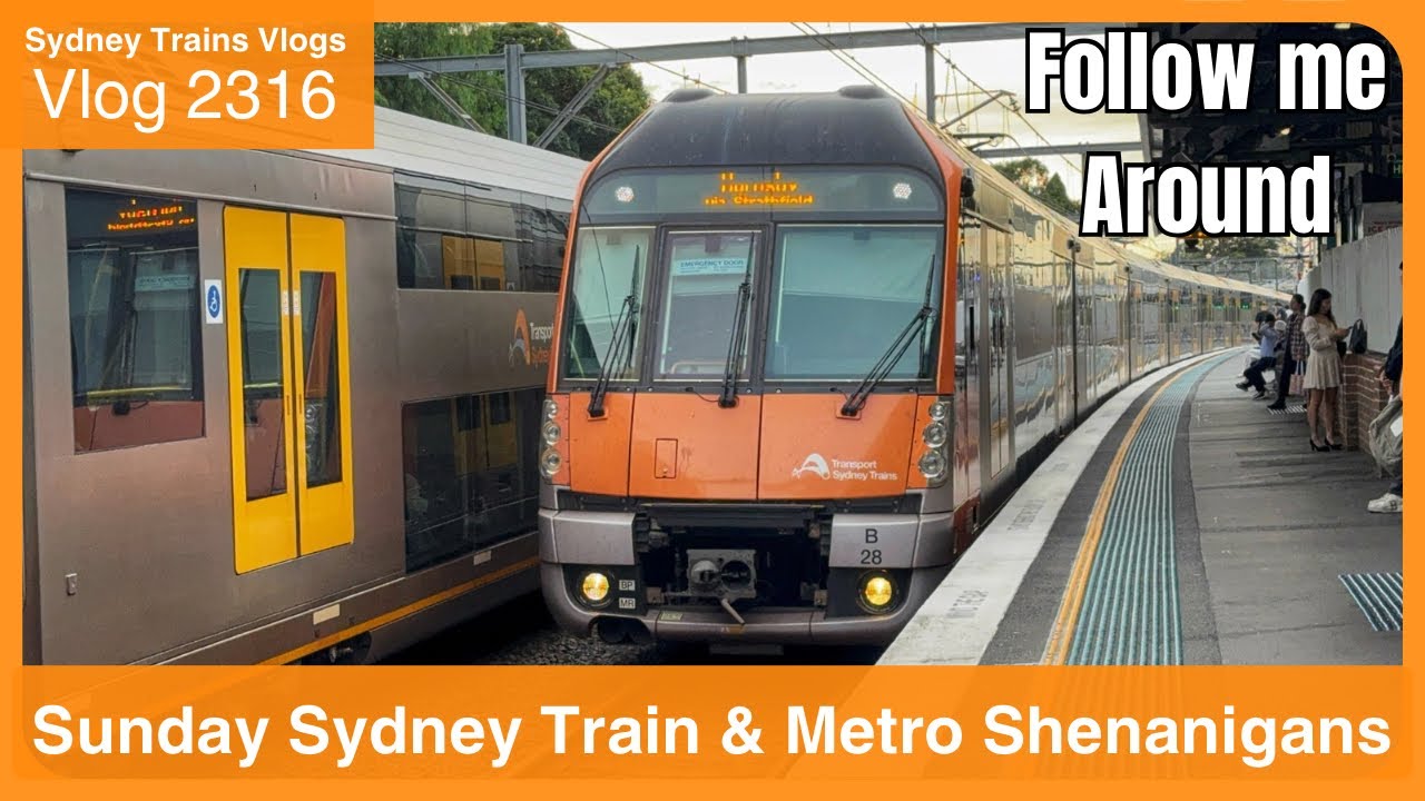 Sydney Trains Vlog 2316: Sunday Sydney Train & Metro Shenanigans - Follow me Around