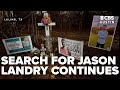 5 years later, the search for Texas State student Jason Landry continues