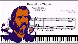 Recueil de Chants - Opus 65 No. 3 "Canon" Piano - Charles Valentin Alkan (Tutorial, Sheets Score)