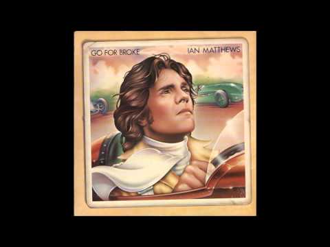 Ian Matthews  "These Days"