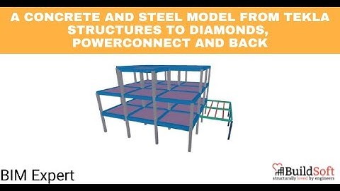 A concrete and steel model from Tekla Structures to Diamonds, PowerConnect and back